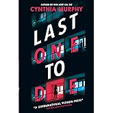 Last One to Die