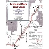 Lewis and Clark Trail Guide: With Documentation of over 400 Lewis and Clark Campsites