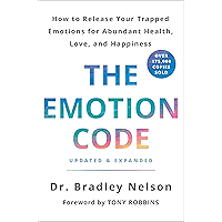 The Emotion Code: How to Release Your Trapped Emotions for Abundant Health, Love, and Happiness (Updated and Expanded… book cover