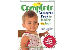 The Complete Resource Book for Toddlers and Twos: Over 2000 Experiences and Ideas (Complete Resource Series)