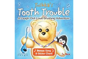 Tushka’s Tooth Trouble: A Funny Children’s Book About Brushing Teeth for Toddlers and Kids: Dental Health Made Fun With Pookie’s Song, Reward Charts, ... Emotional Toothbrushing System™ (Icelands)