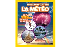 National Geographic Kids : Absolument tout sur la météo