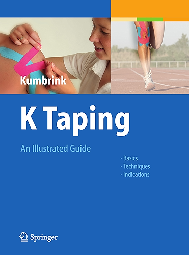 Download K Taping: An Illustrated Guide - Basics - Techniques - Indications (English Edition) PDF