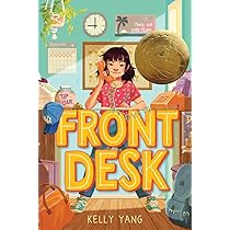 Front Desk (Front Desk #1) (Scholastic Gold): Yang, Kelly: 9781338157796:  Amazon.com: Books
