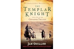 The Templar Knight: The Second Book in the Crusades Trilogy – A 12th-Century Epic of Crusaders in the Holy Land