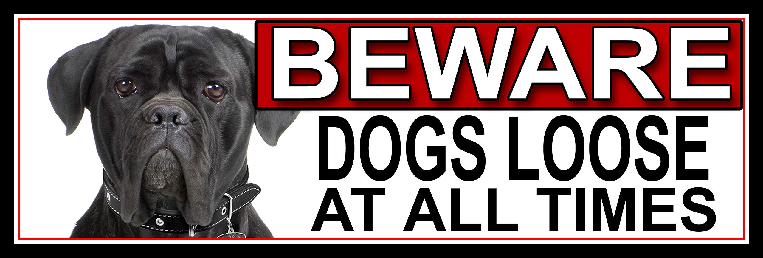 Shawprint Limited Cane Corso BEWARE DOGS LOOSE AT ALL TIMES METAL GATE SIGN 266mm x 87mm. (382H2)