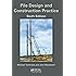 Pile Design and Construction Practice, Sixth Edition