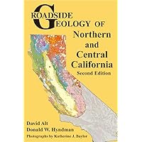 Roadside Geology of Northern and Central California