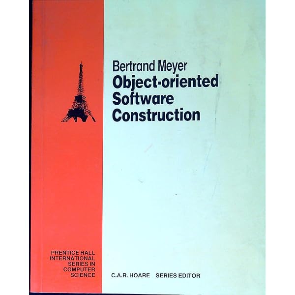 Object-Oriented Software Construction: Meyer, Bertrand