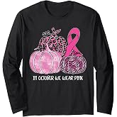 In October We Wear Pink Ribbon Pumpkin Breast Cancer Long Sleeve T-Shirt