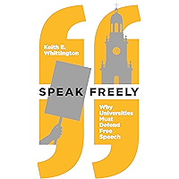 Speak Freely: Why Universities Must Defend Free Speech (New Forum Books Book 63) book cover