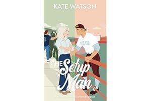 The Setup Man: A Forbidden Dating Sports Romcom (Catching Feelings Book 3)