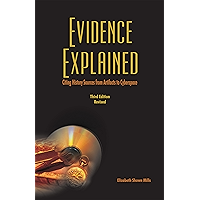 Evidence Explained: Citing History Sources from Artifacts to Cyberspace: 3rd edition revised book cover Evidence Explained: Citing History Sources from Artifacts to Cyberspace: 3rd edition revised book cover