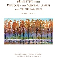 Ministry with Persons with Mental Illness and Their Families, Second Edition