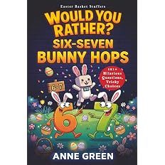 Easter Basket Stuffers: Would You Rather? Six Seven Bunny Hops: 121+ Hilarious questions to answer and win - View 7