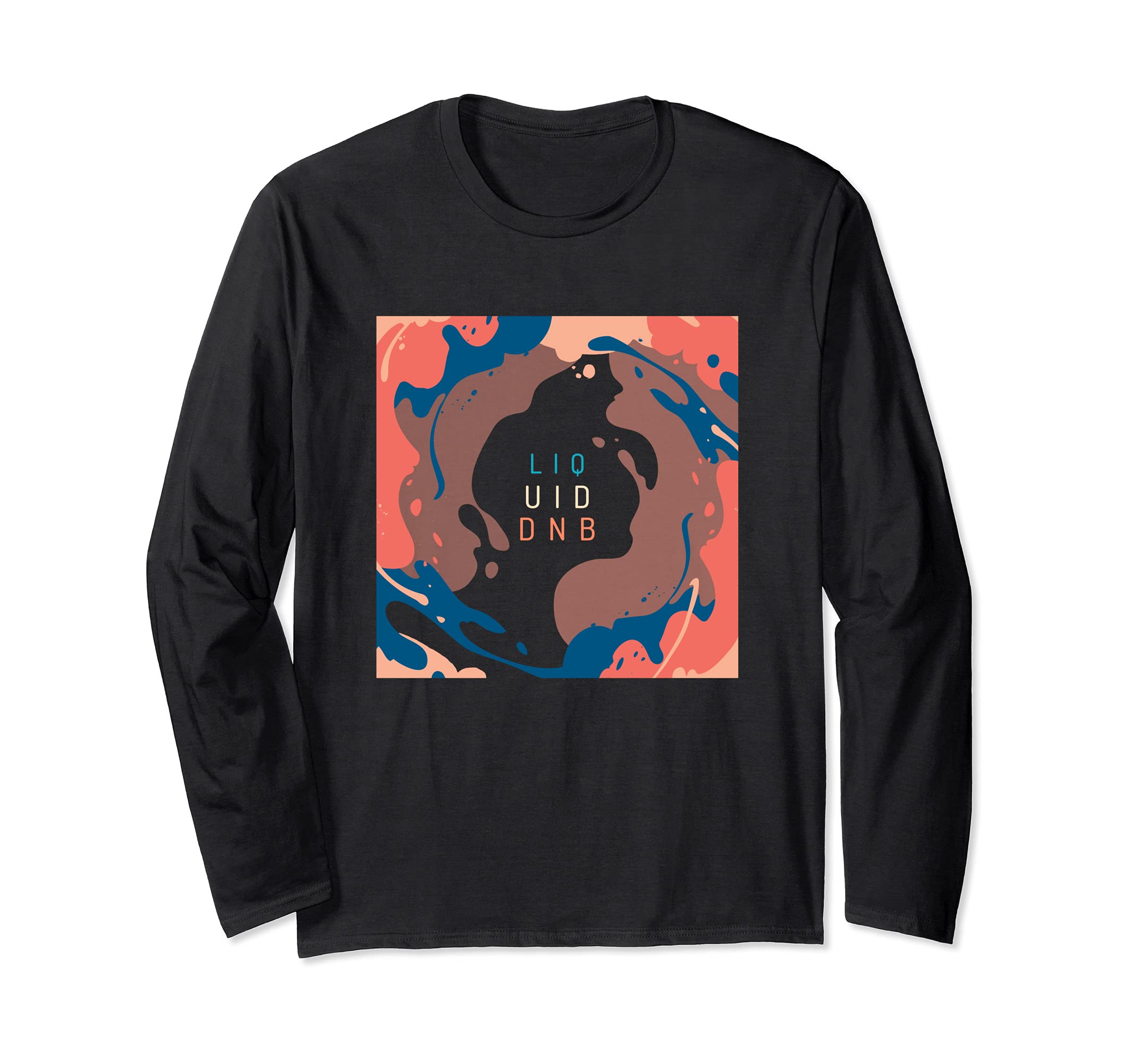 Liquid DnB EDM Liquid Drum And Bass Long Sleeve T-Shirt