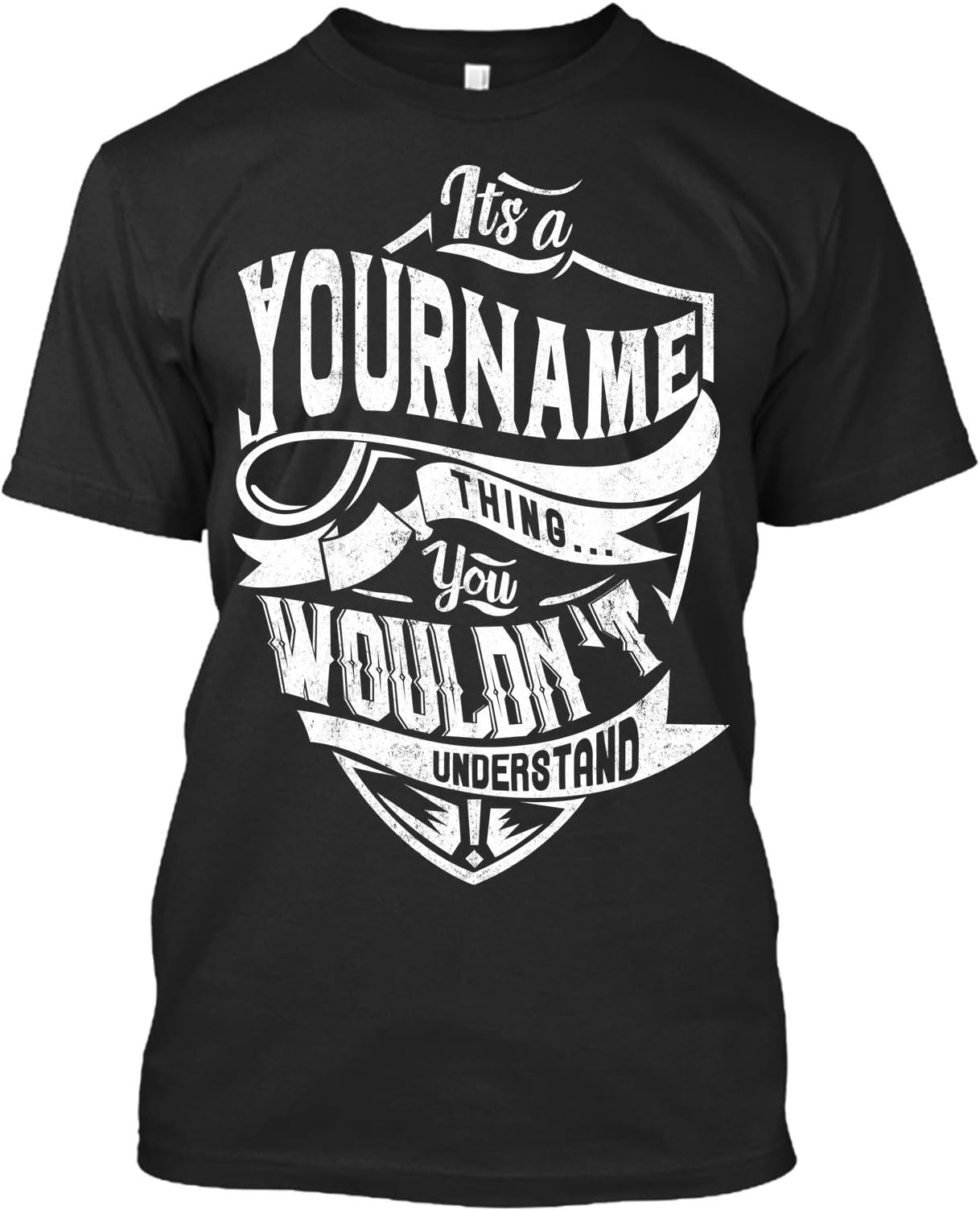 TeeTeeHouse It's YourName Thing You Wouldn't Understand Customized T Shirt - Personalized T Shirt