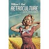 Retroculture: Taking America Back