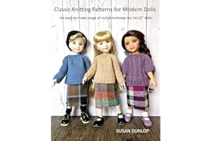 Classic Knitting Patterns for Modern Dolls: An easy-to-make range of stylish knitwear for 14-15" dolls