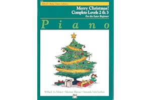 Alfred's Basic Piano Library Merry Christmas! Complete, Bk 2 and 3: For the Later Beginner (Volume 23)