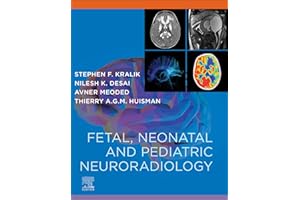 Fetal, Neonatal and Pediatric Neuroradiology - E-Book