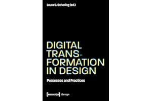 Digital Transformation in Design: Processes and Practices