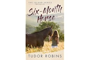 Six-Month Horse (Island Series)