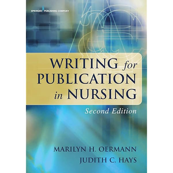 Writing for Publication in Nursing: 9780826178015: Medicine