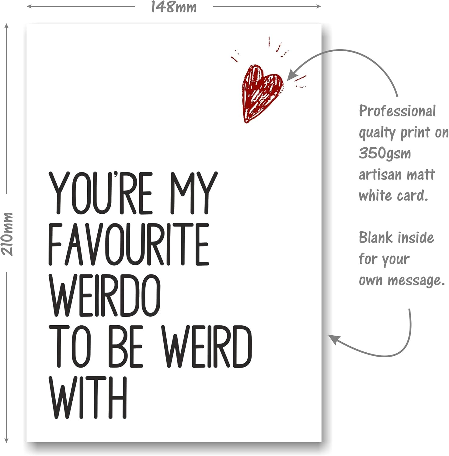 Valentine Anniversary Love Greeting Card - You're My Favourite Weirdo To Be Weird With, White, 210mm x 148mm - Image 3