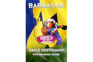 Barbados Travel Book by David Hoffmann - Ultimate Barbados Travel Guide for All: Essential Travel Books & Guides to Explore Barbados, Discover Ideal ... & Cuisine (Travel Guides by Davidsbeenhere)
