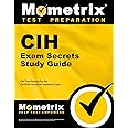 CIH Exam Secrets Study Guide: CIH Test Review for the Certified Industrial Hygienist Exam