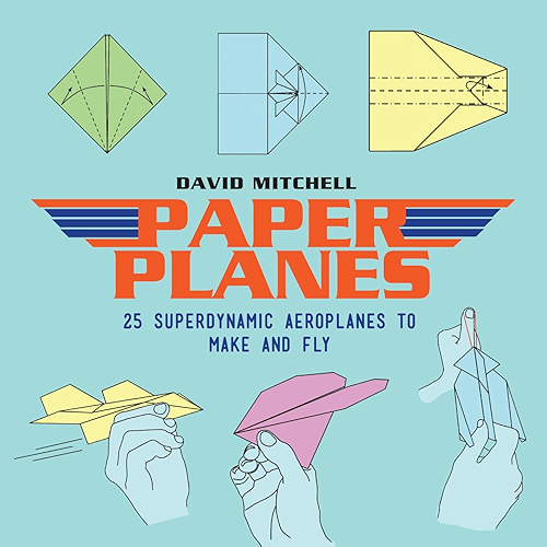 Download Paper Planes 25: Superdynamic Aeroplanes to Make and Fly (English Edition) PDF