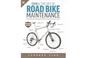 Zinn & the Art of Road Bike Maintenance, 6th Edition: The World's Best-Selling Bicycle Repair and Maintenance Guide
