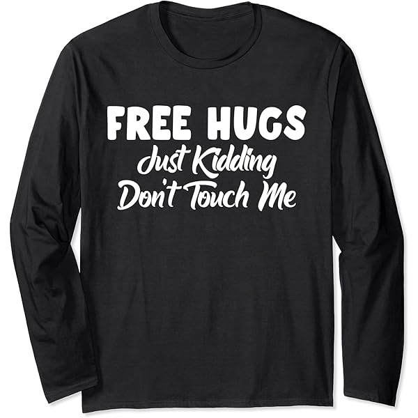 Free Hugs Just Kidding Don't Touch Me Hoodie - Lustiger Pullover Mit Aufdruck