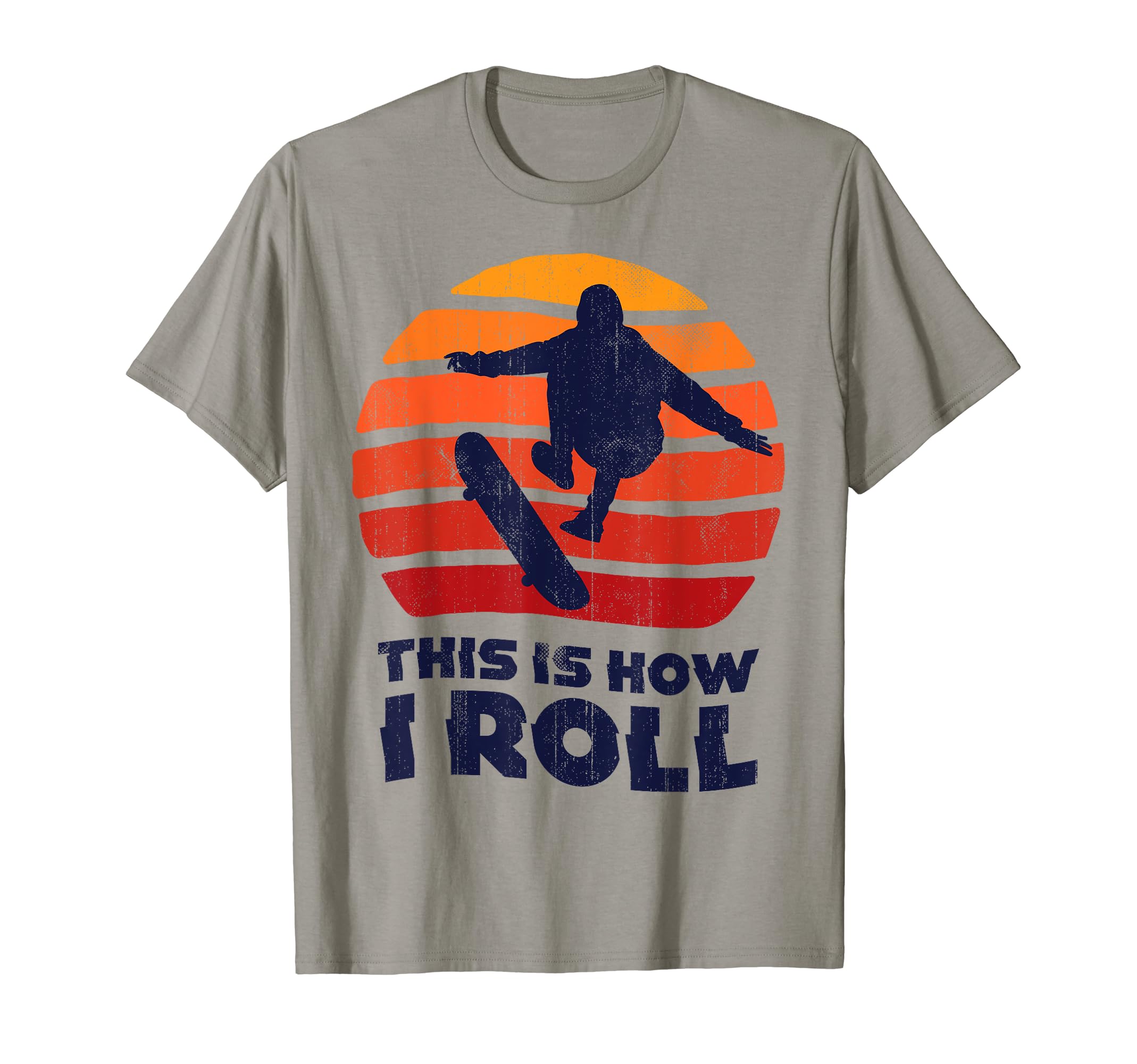 Skateboard This Is How I Roll Skateboarding Skateboarder T-Shirt
