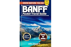Know Before You Go Banff Pocket Travel Guide: Your Trusted Companion to this Town's Natural Wonders
