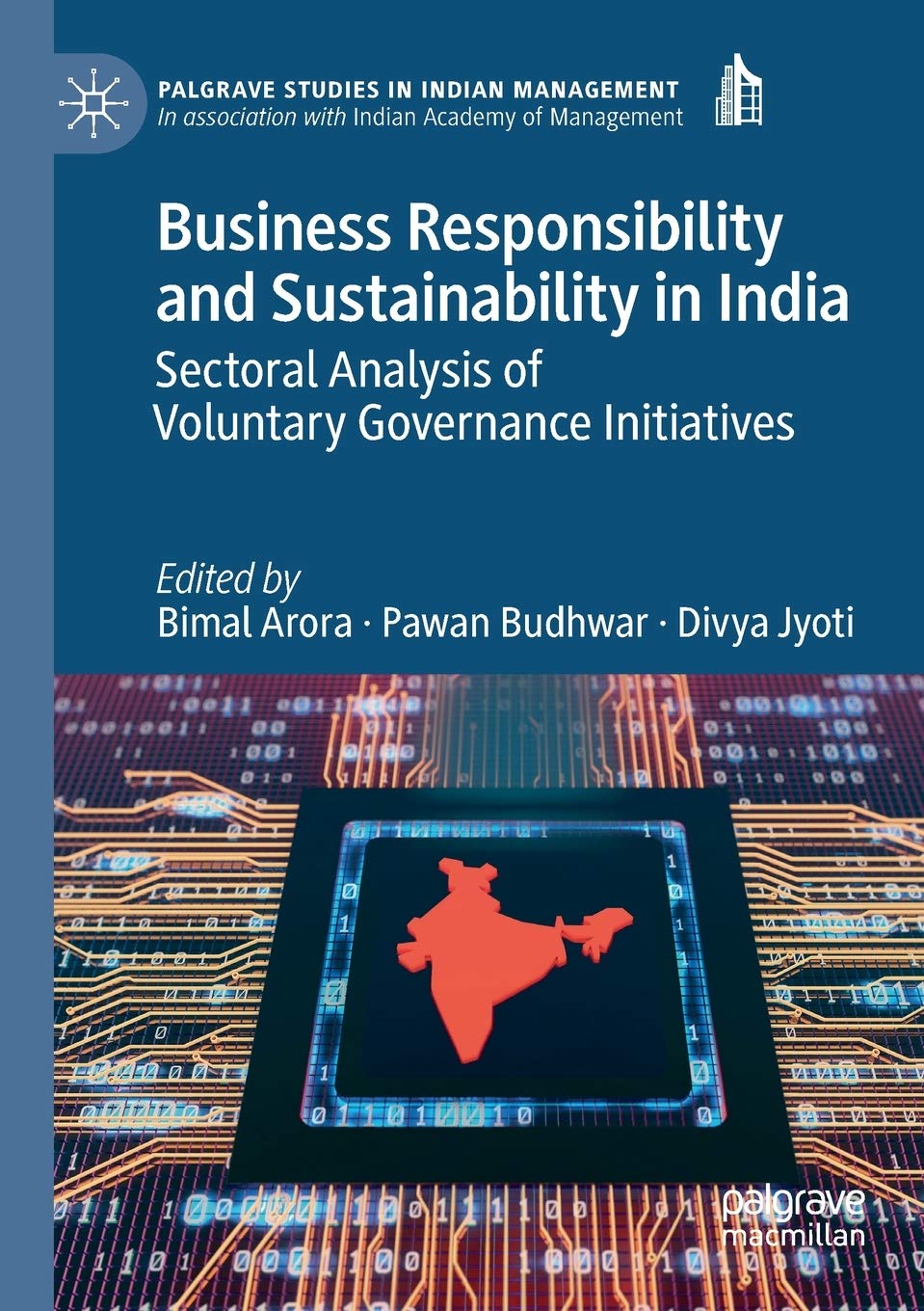 Business Responsibility and Sustainability in India: Sectoral Analysis of Voluntary Governance Initiatives (Palgrave Studies in Indian Management)