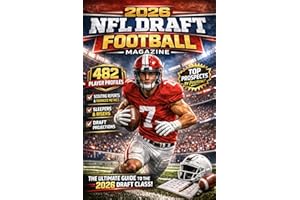 2026 NFL Draft Football Magazine: The Complete Prospect Guide with 482 Football Player Profiles, Scouting Reports and Advance