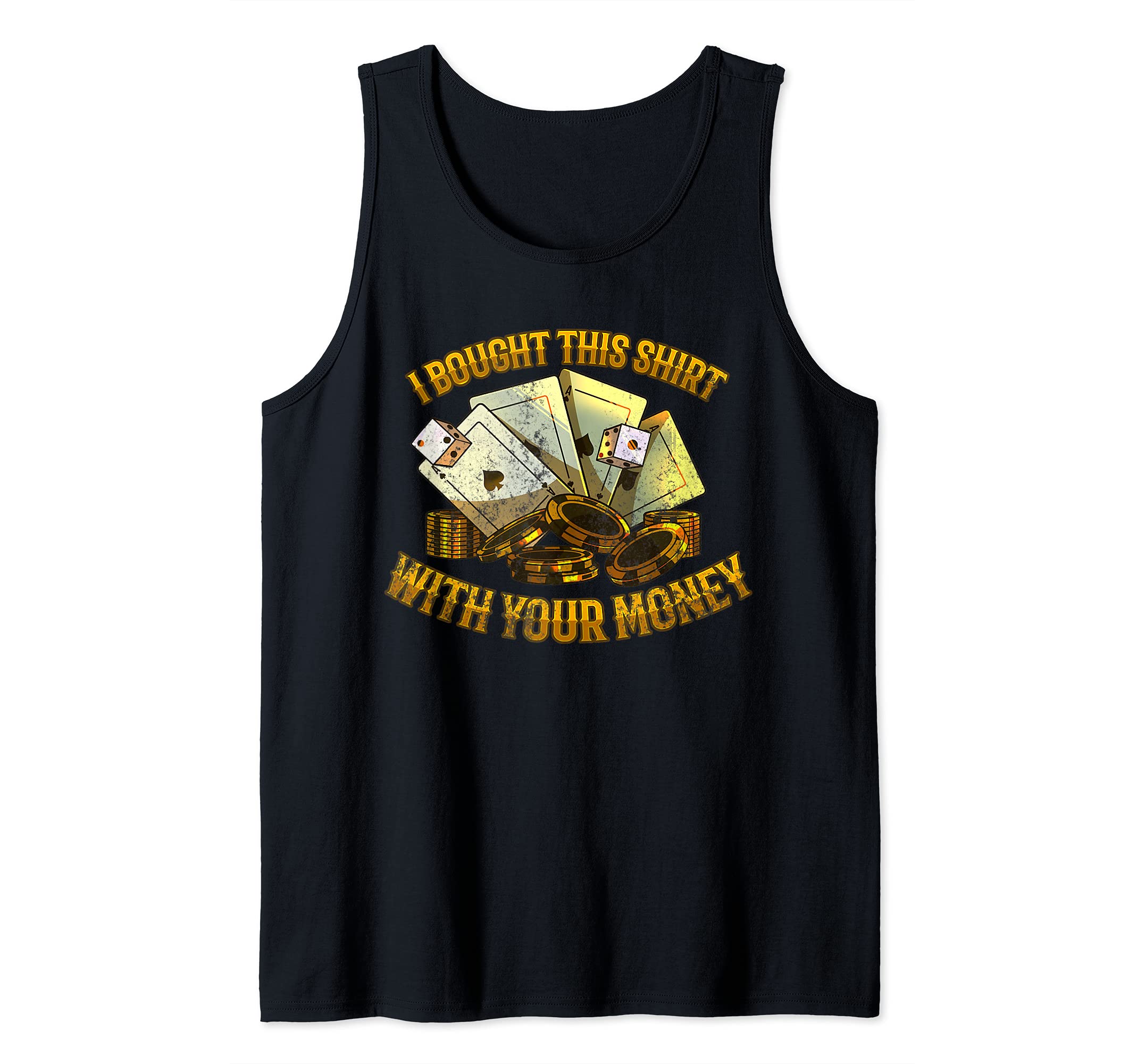 Funny Poker Player Quote Casino Card Game Bluffing Gambling Tank Top