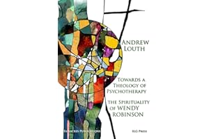 Towards a Theology of Psychotherapy: The Spirituality of Wendy Robinson