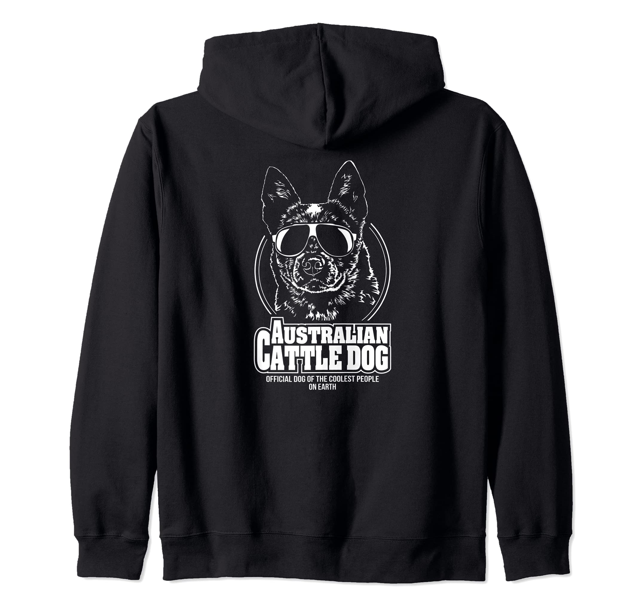 Funny Proud Australian Cattle Dog coolest people dog saying Zip Hoodie