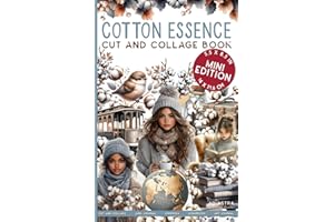 COTTON ESSENCE - MINI EDITION - CUT AND COLLAGE BOOK: For Junk Journals, Scrapbook, Ephemera and More