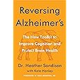 Reversing Alzheimer's: The New Toolkit to Improve Cognition and Protect Brain Health