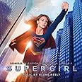 Supergirl: Season 1 Soundtrack
