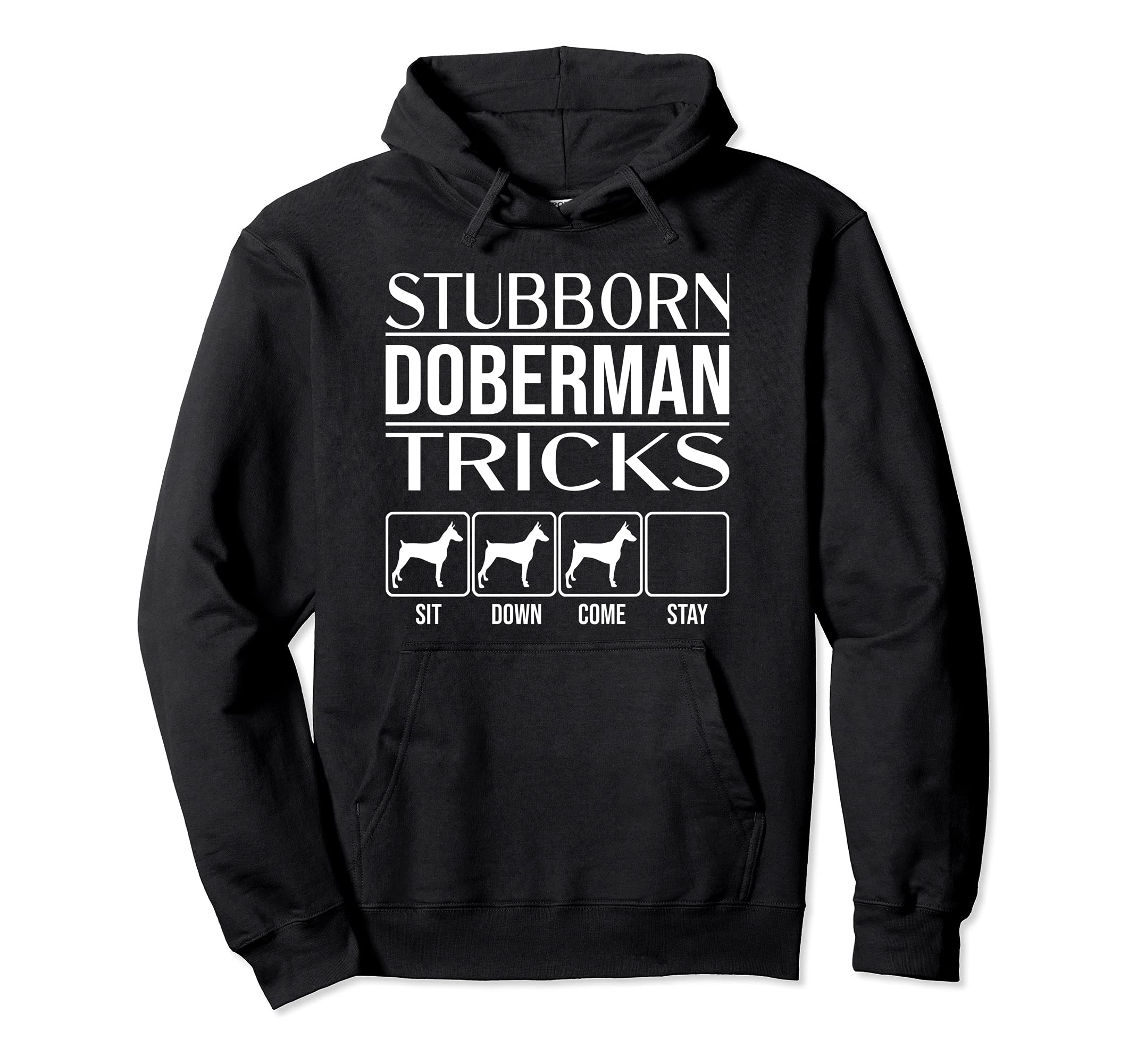 Stubborn Dog Tricks, funny dog gift idea, Funny Doberman Pullover Hoodie