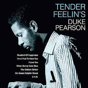 Duke Pearson Tender Feelin S Amazon Com Music
