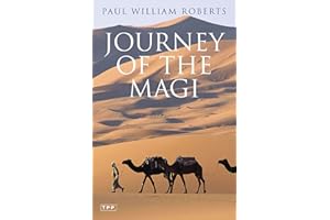 Journey of the Magi: Travels in Search of the Birth of Jesus; New Edition