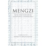 Mengzi: With Selections from Traditional Commentaries (Hackett Classics)