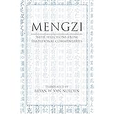 Mengzi: With Selections from Traditional Commentaries (Hackett Classics)