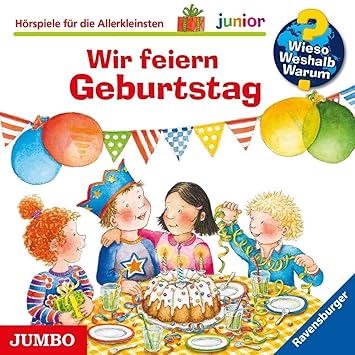 Wir Feiern Geburtstag-Folge 27 - Wieso? Weshalb? Warum? Junior, M ... Wir Feiern Geburtstag-Folge 27 - Wieso? Weshalb? Warum? Junior, M ...